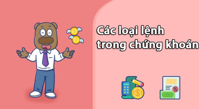 cac-lenh-trong-chung-khoan